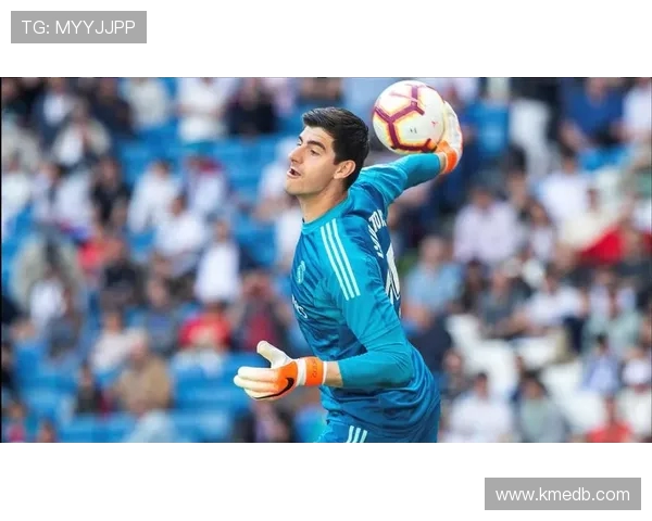 蒂博库尔图瓦重返赛场展现门神本色引领皇家马德里再创辉煌篇章